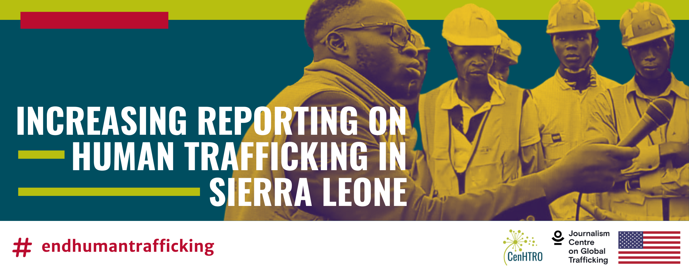 Increasing Reporting on Human Trafficking in Sierra Leone