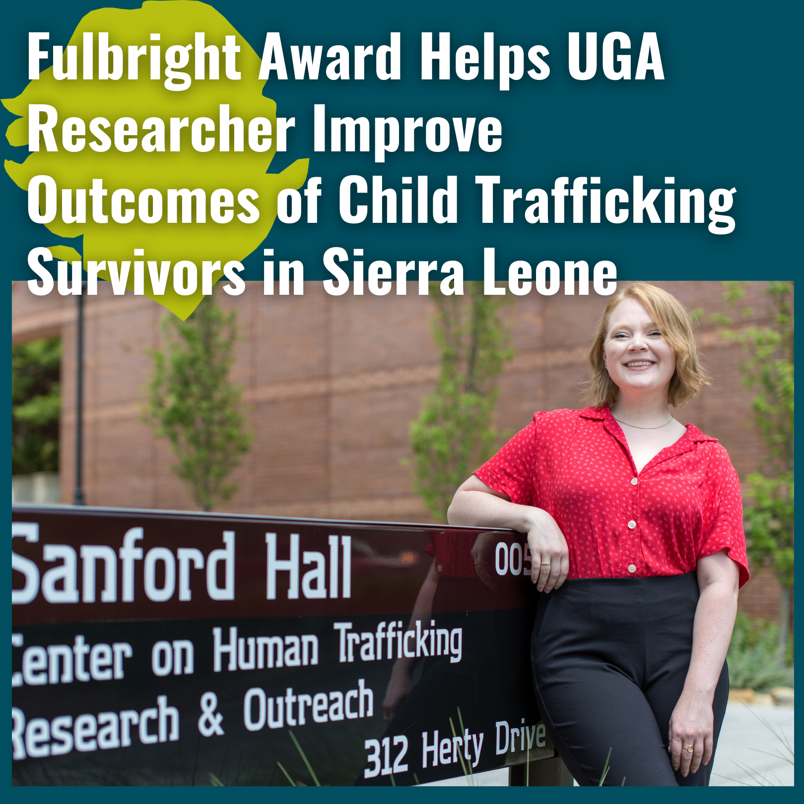 Fulbright Award Helps UGA Researcher Improve Outcomes of Child Trafficking Survivors in Sierra Leone