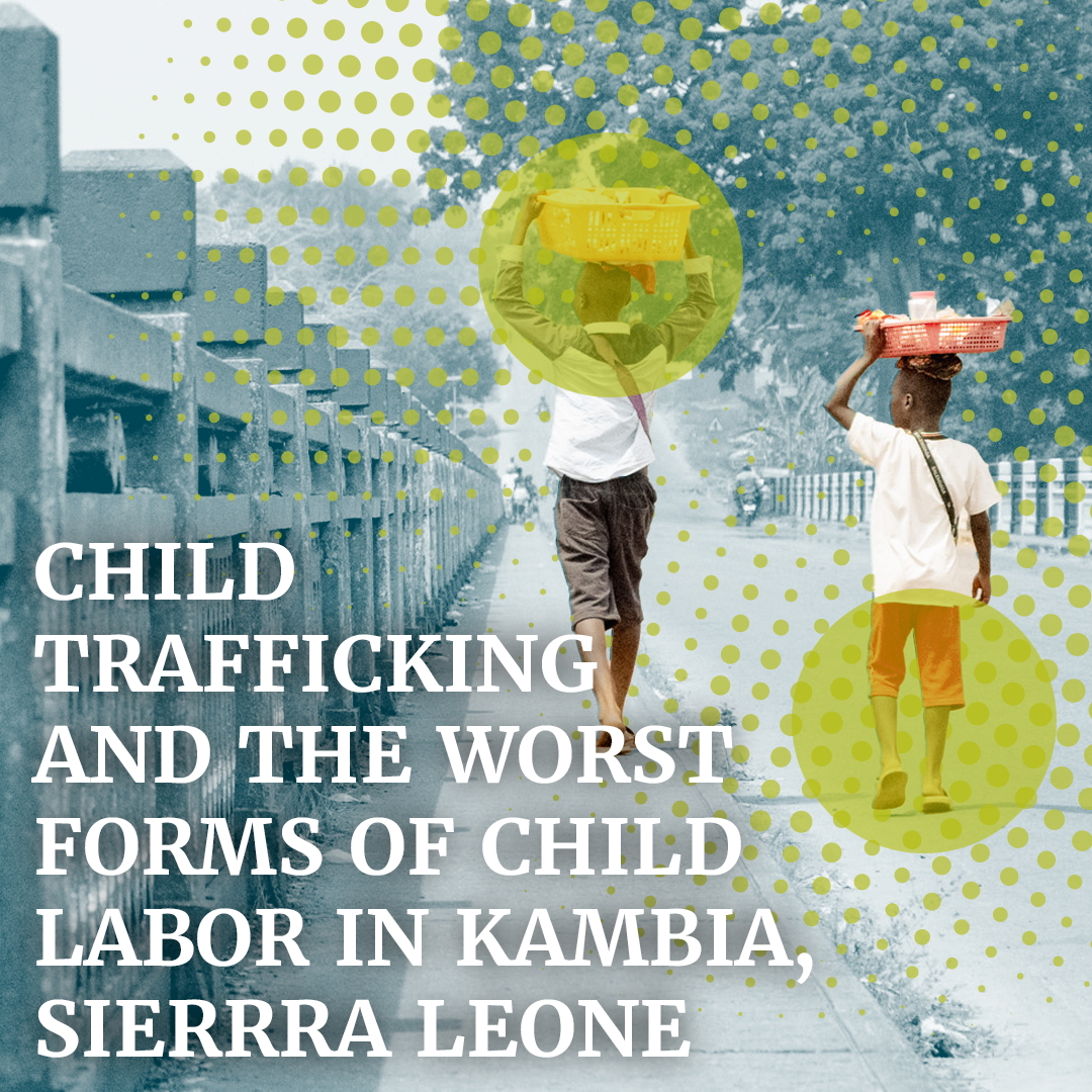 Kambia, Sierra Leone Report on Child Trafficking and Child Labor