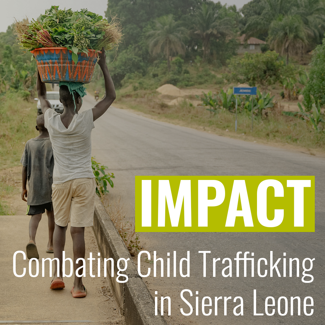 IMPACT: Combating child trafficking in Sierra Leone